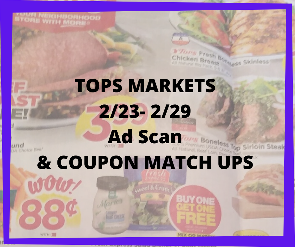 Tops Markets 2 23 2 29 2020 Ad Scan Preview And Coupon Match Ups
